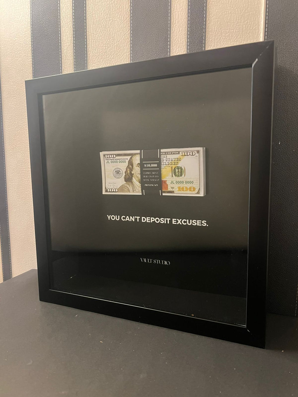 "You Can't Deposit Excuses" Old Money Frame For Decor